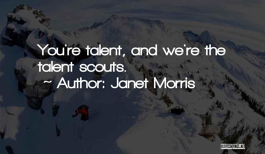 Scouts Quotes By Janet Morris