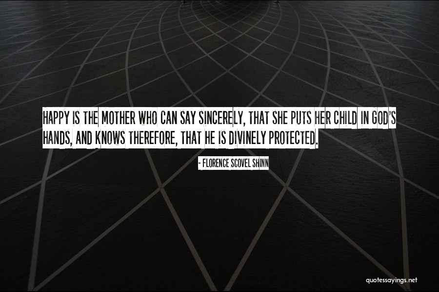 Scovel Shinn Quotes By Florence Scovel Shinn Scovel Shinn Quotes By Florence Scovel Shinn