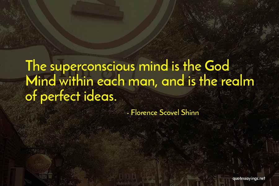 Scovel Shinn Quotes By Florence Scovel Shinn Scovel Shinn Quotes By Florence Scovel Shinn