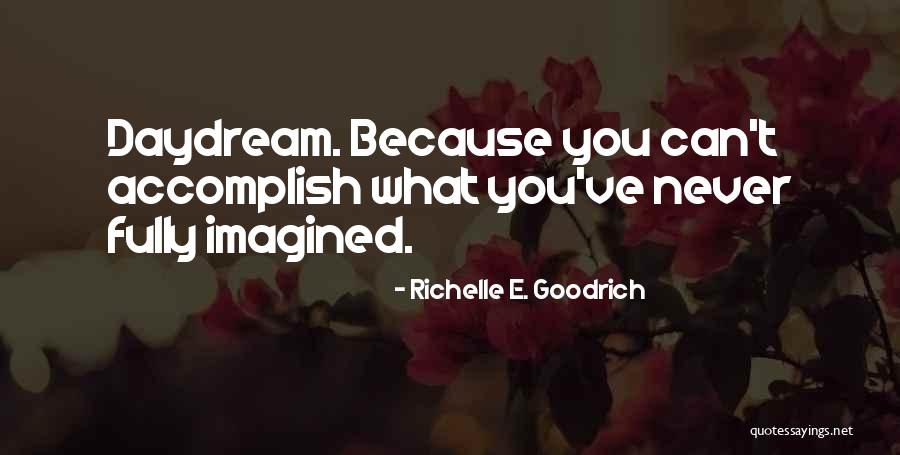 Scowled Antonym Quotes By Richelle E. Goodrich Scowled Antonym Quotes By Richelle E. Goodrich