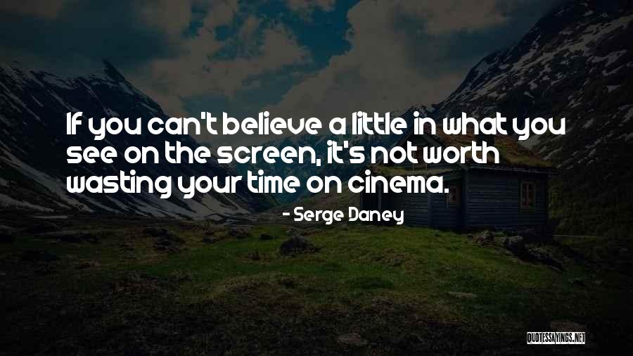 Scowled Antonym Quotes By Serge Daney Scowled Antonym Quotes By Serge Daney