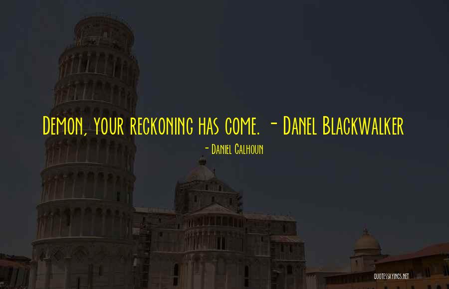 Scowls Synonym Quotes By Daniel Calhoun Scowls Synonym Quotes By Daniel Calhoun