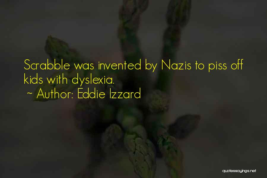 Scrabble Quotes By Eddie Izzard