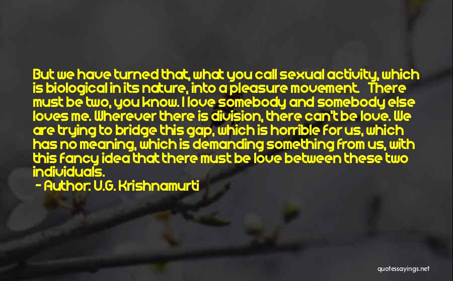 Scrabble Sprint Quotes By U.G. Krishnamurti