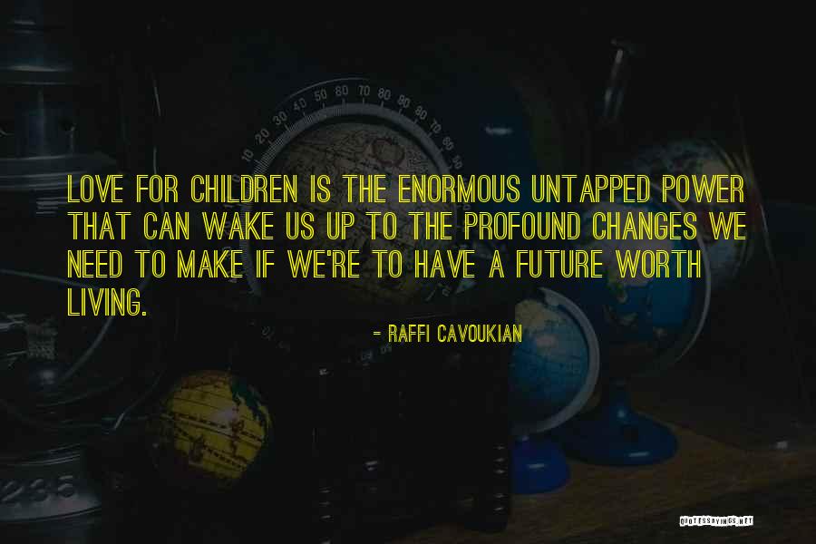 Scraggedly Quotes By Raffi Cavoukian Scraggedly Quotes By Raffi Cavoukian