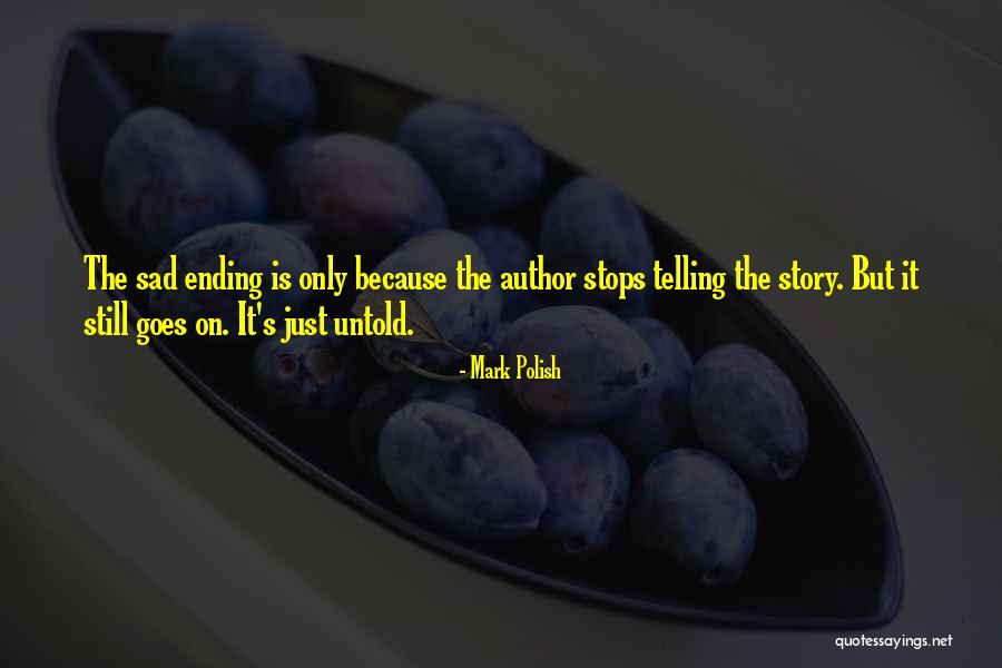 Scraggly Lake Quotes By Mark Polish Scraggly Lake Quotes By Mark Polish