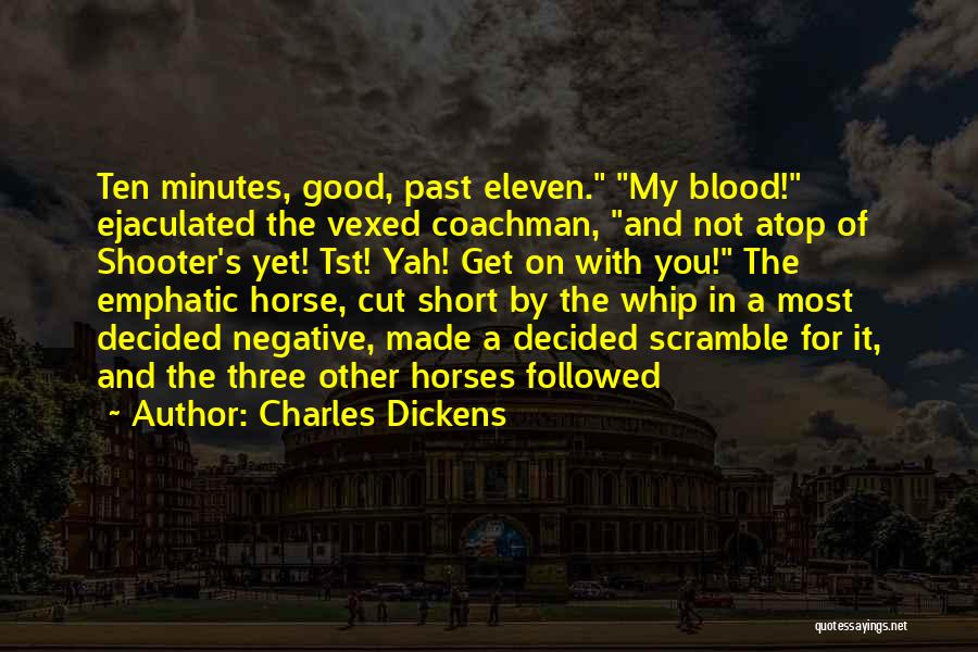 Scramble Quotes By Charles Dickens