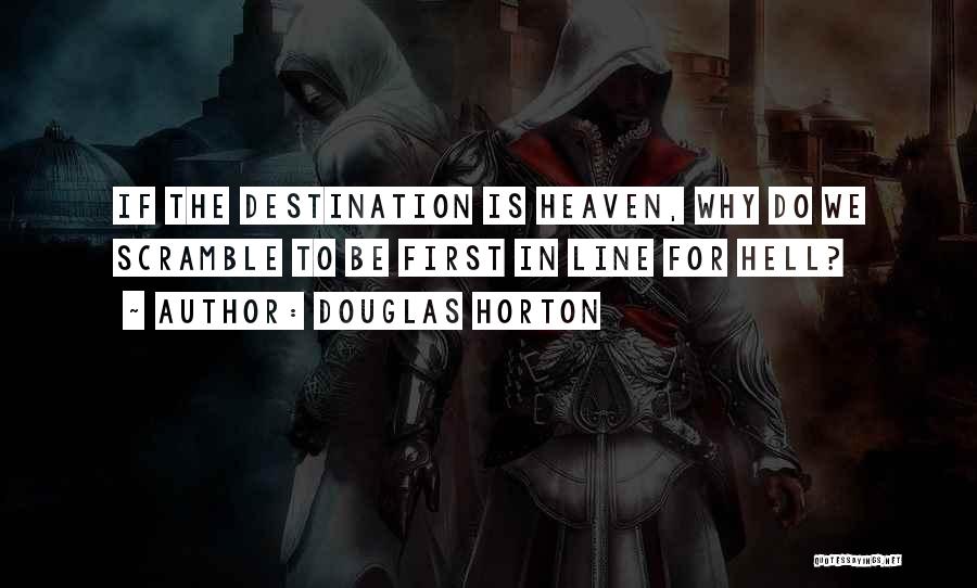 Scramble Quotes By Douglas Horton