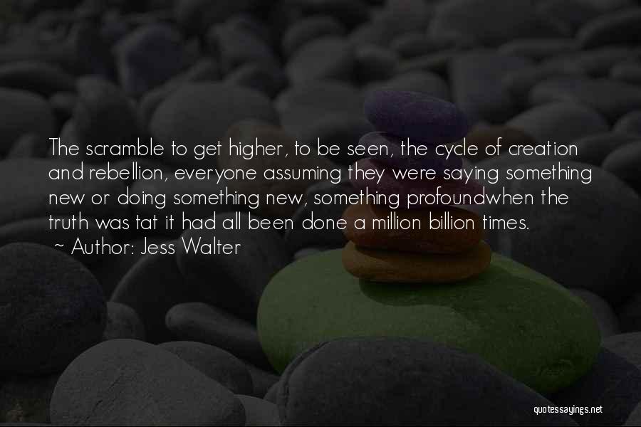 Scramble Quotes By Jess Walter