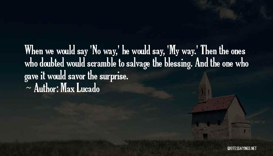 Scramble Quotes By Max Lucado