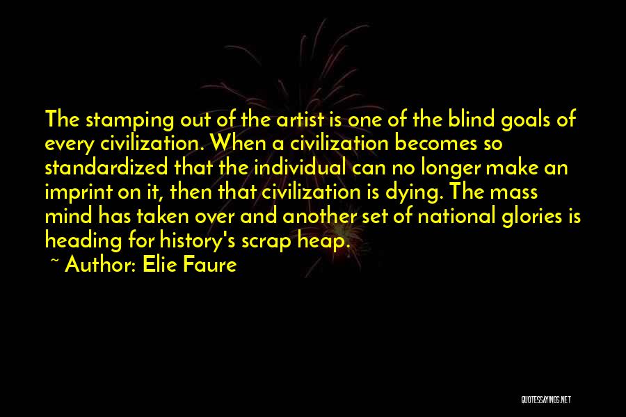 Scrap Art Quotes By Elie Faure