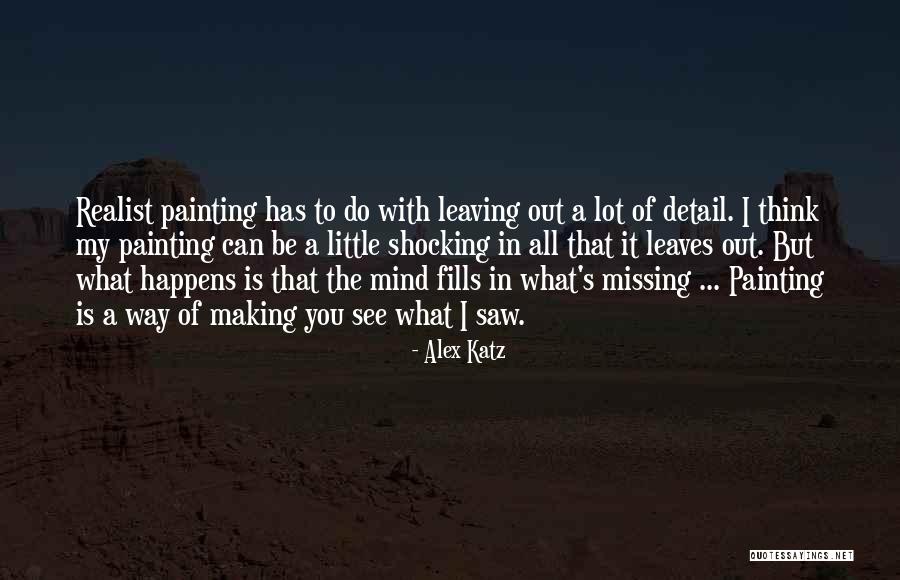 Scrap Ease Notes Quotes By Alex Katz Scrap Ease Notes Quotes By Alex Katz