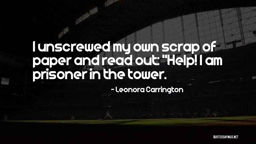Scrap Paper Quotes By Leonora Carrington Scrap Paper Quotes By Leonora Carrington
