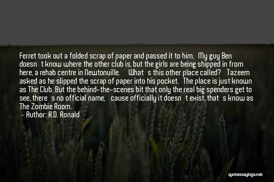 Scrap Room Quotes By R.D. Ronald