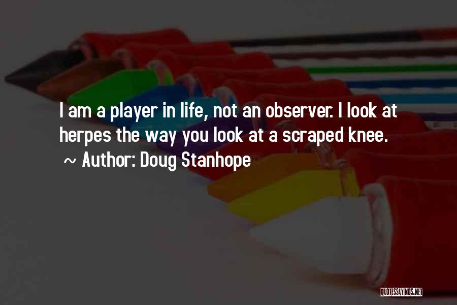 Scraped Knees Quotes By Doug Stanhope