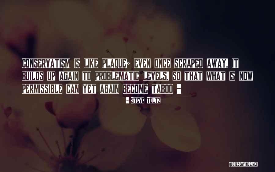Scraped Ones Quotes By Steve Toltz Scraped Ones Quotes By Steve Toltz