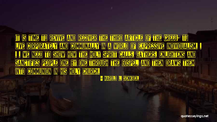 Scrapes Away Quotes By Harold L. Senkbeil Scrapes Away Quotes By Harold L. Senkbeil