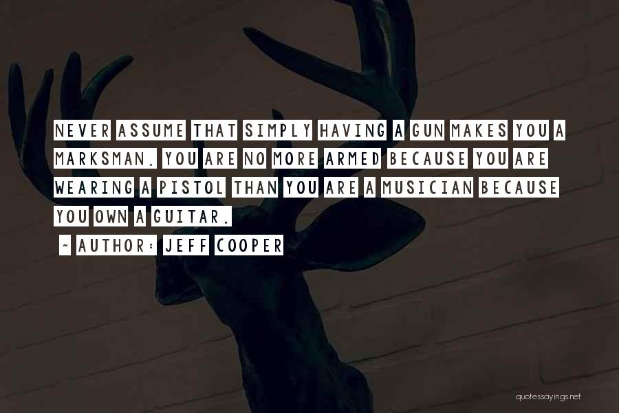 Scrapestorm Quotes By Jeff Cooper