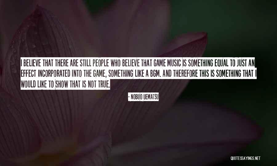Scrapin Quotes By Nobuo Uematsu Scrapin Quotes By Nobuo Uematsu