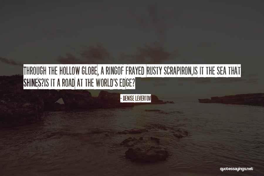 Scrapiron Quotes By Denise Levertov Scrapiron Quotes By Denise Levertov
