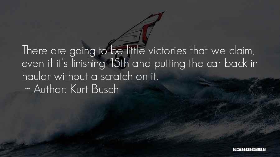 Scratch My Back Quotes By Kurt Busch