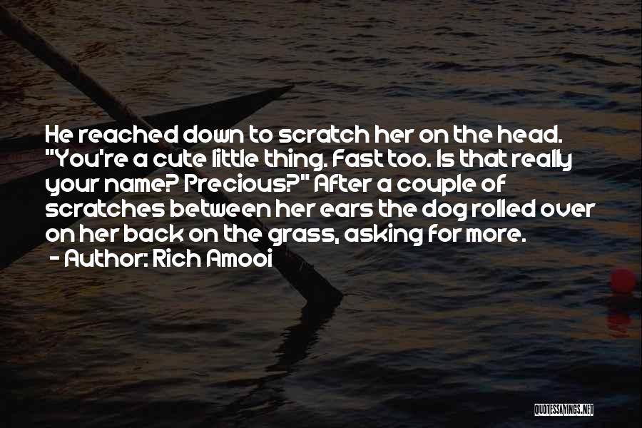 Scratch My Back Quotes By Rich Amooi