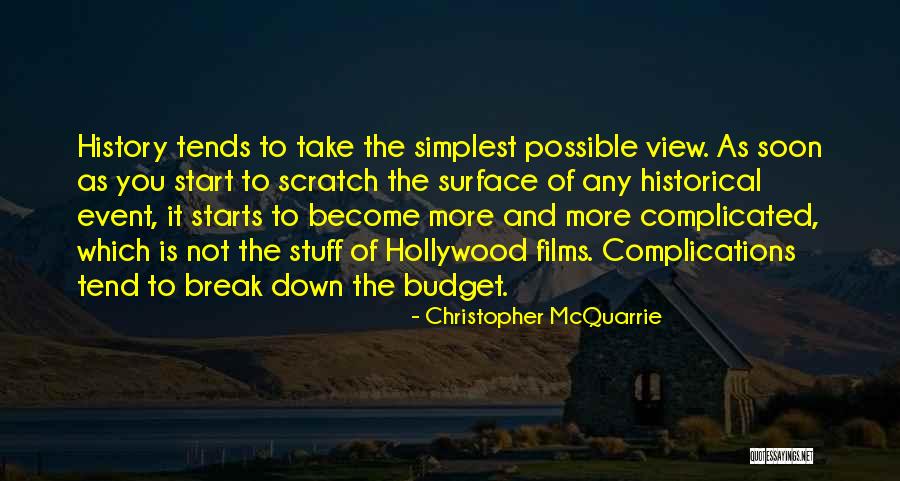 Scratch The Surface Quotes By Christopher McQuarrie Scratch The Surface Quotes By Christopher McQuarrie