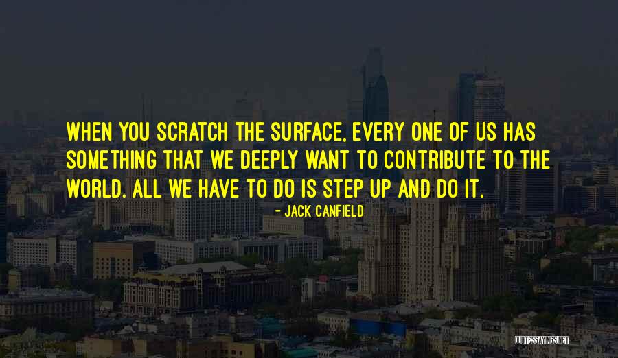 Scratch The Surface Quotes By Jack Canfield