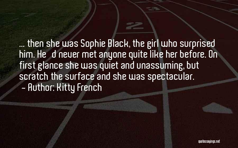 Scratch The Surface Quotes By Kitty French