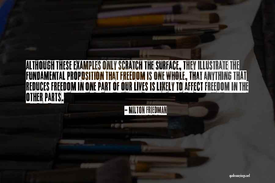 Scratch The Surface Quotes By Milton Friedman Scratch The Surface Quotes By Milton Friedman