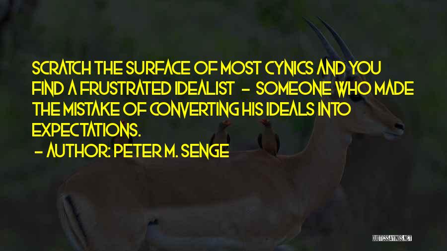 Scratch The Surface Quotes By Peter M. Senge