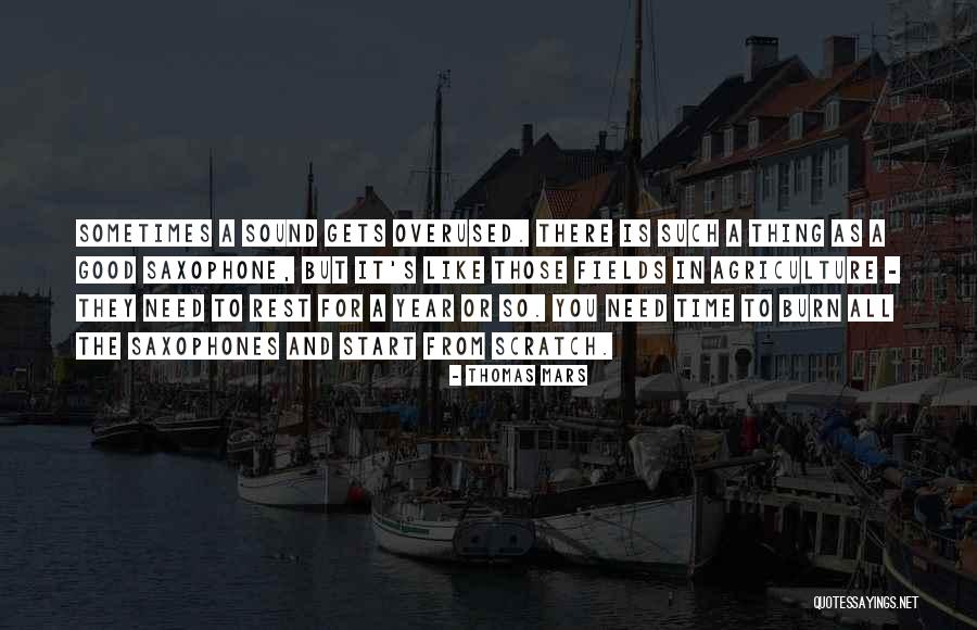 Scratch You Quotes By Thomas Mars Scratch You Quotes By Thomas Mars