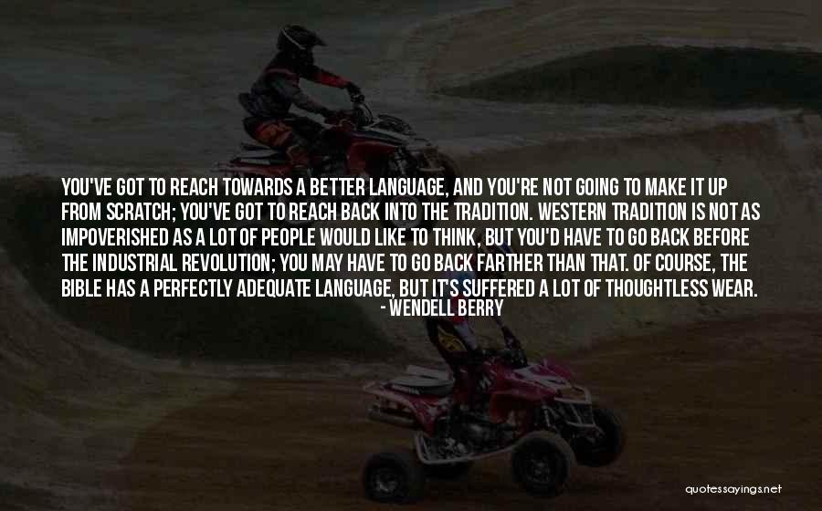 Scratch You Quotes By Wendell Berry Scratch You Quotes By Wendell Berry