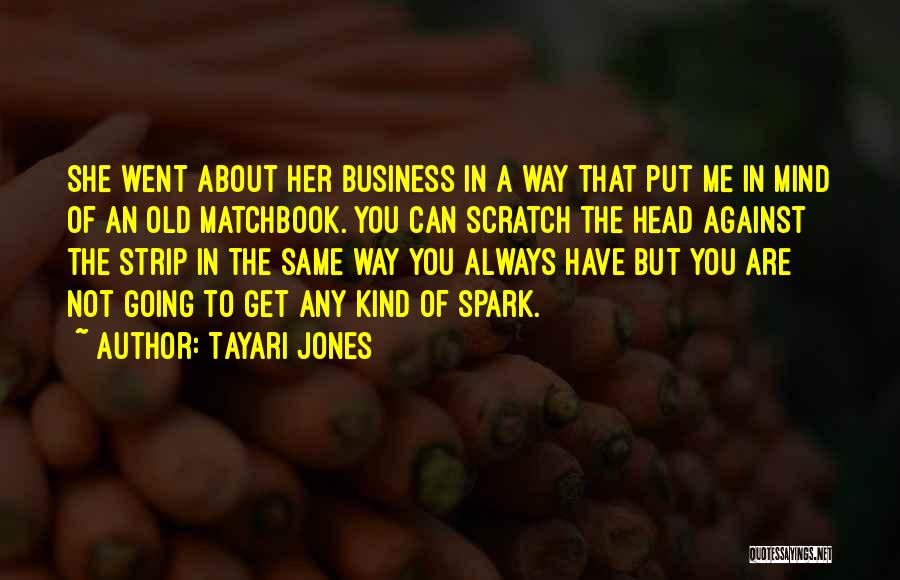 Scratch Your Head Quotes By Tayari Jones