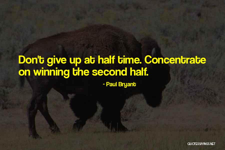 Scratchiness In Lungs Quotes By Paul Bryant