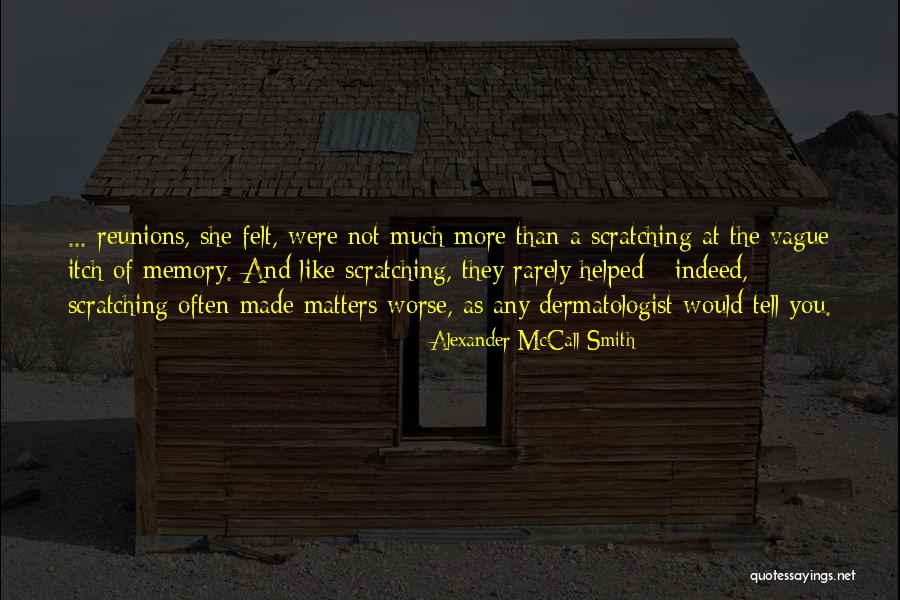 Scratching An Itch Quotes By Alexander McCall Smith Scratching An Itch Quotes By Alexander McCall Smith