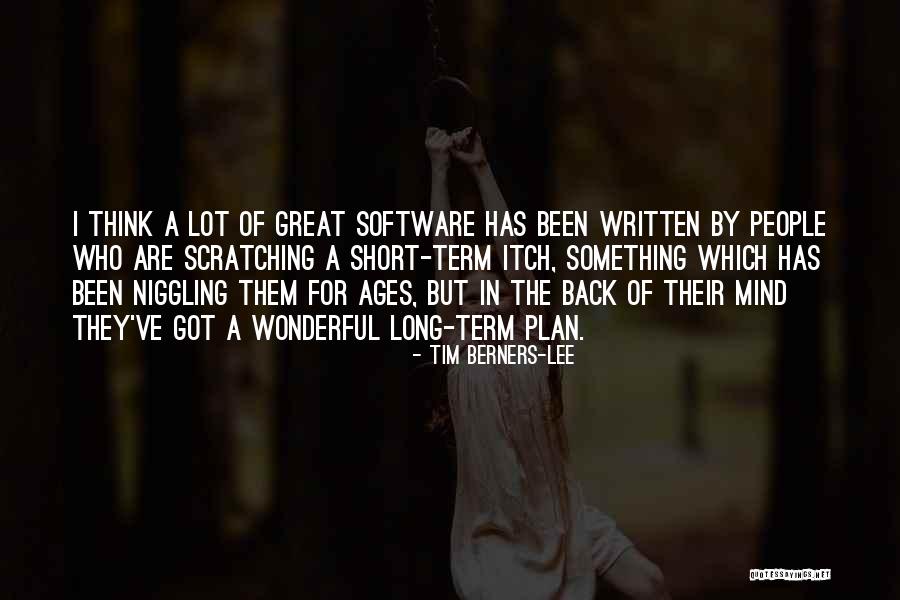 Scratching An Itch Quotes By Tim Berners-Lee