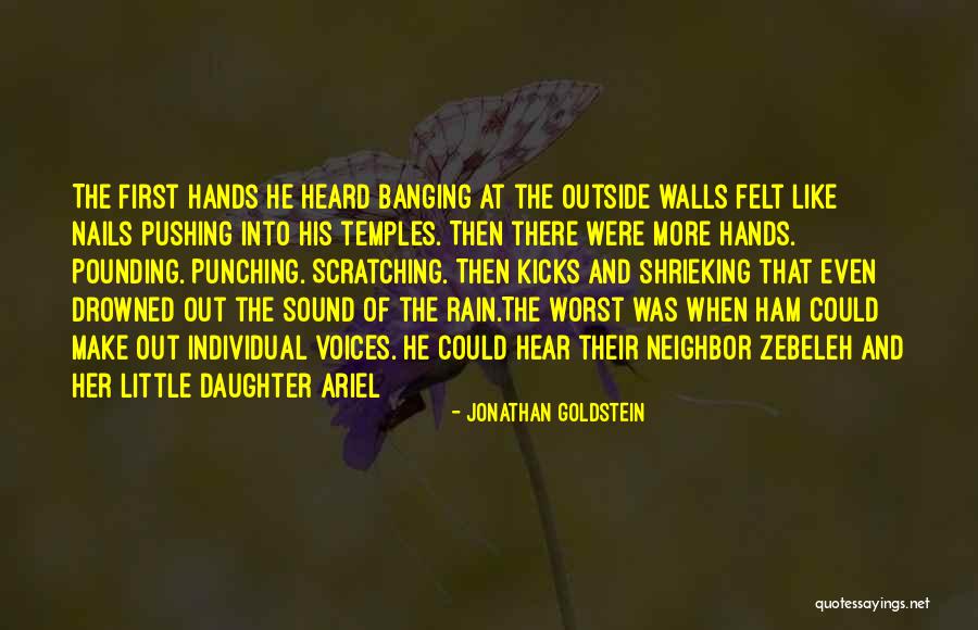 Scratching In Walls Quotes By Jonathan Goldstein Scratching In Walls Quotes By Jonathan Goldstein