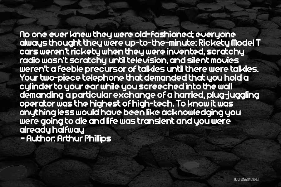 Scratchy Quotes By Arthur Phillips