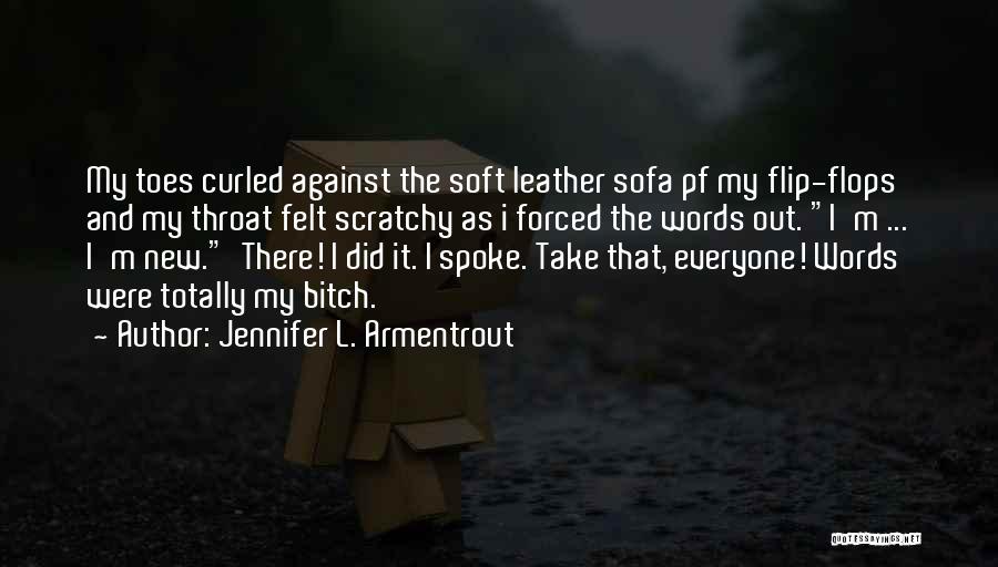 Scratchy Quotes By Jennifer L. Armentrout