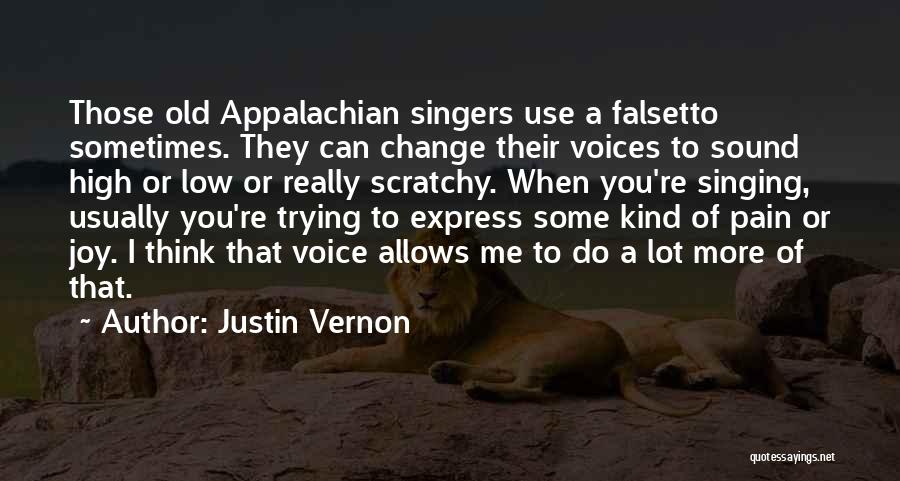Scratchy Quotes By Justin Vernon