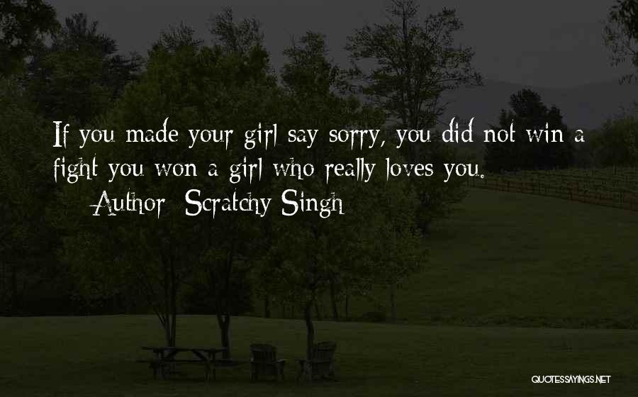 Scratchy Quotes By Scratchy Singh