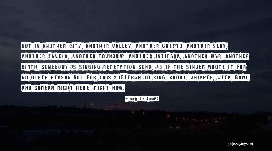 Scream And Shout Quotes By Marlon James Scream And Shout Quotes By Marlon James
