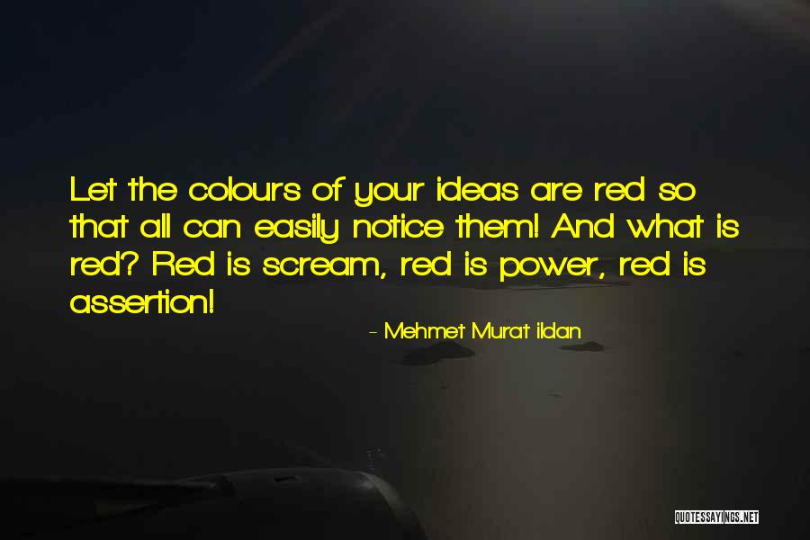 Scream Quotes Quotes By Mehmet Murat Ildan Scream Quotes Quotes By Mehmet Murat Ildan