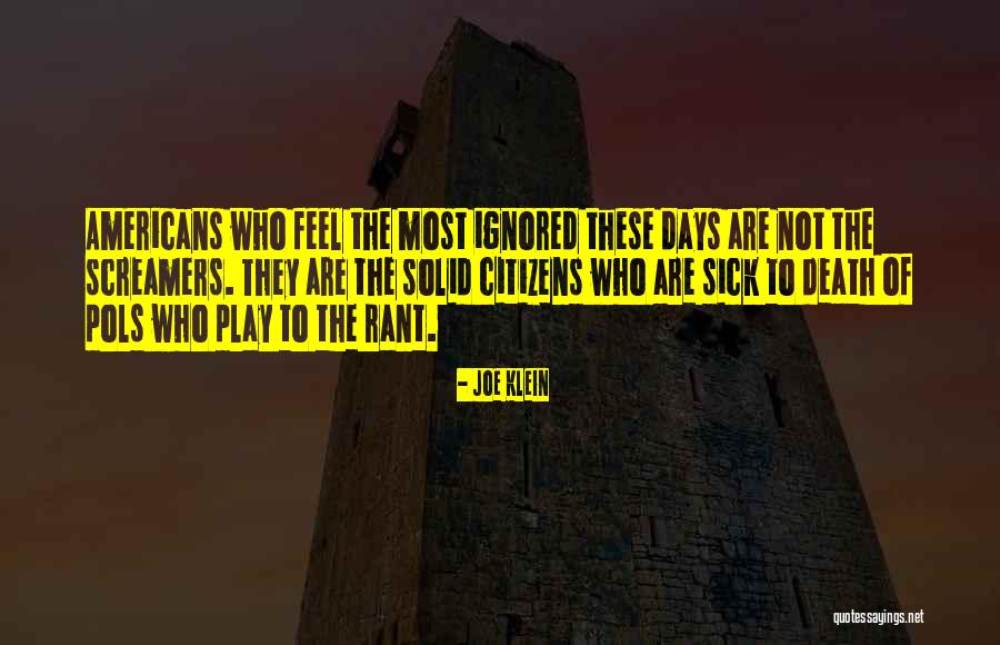 Screamers Quotes By Joe Klein Screamers Quotes By Joe Klein