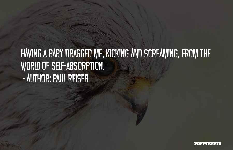 Screaming Baby Quotes By Paul Reiser