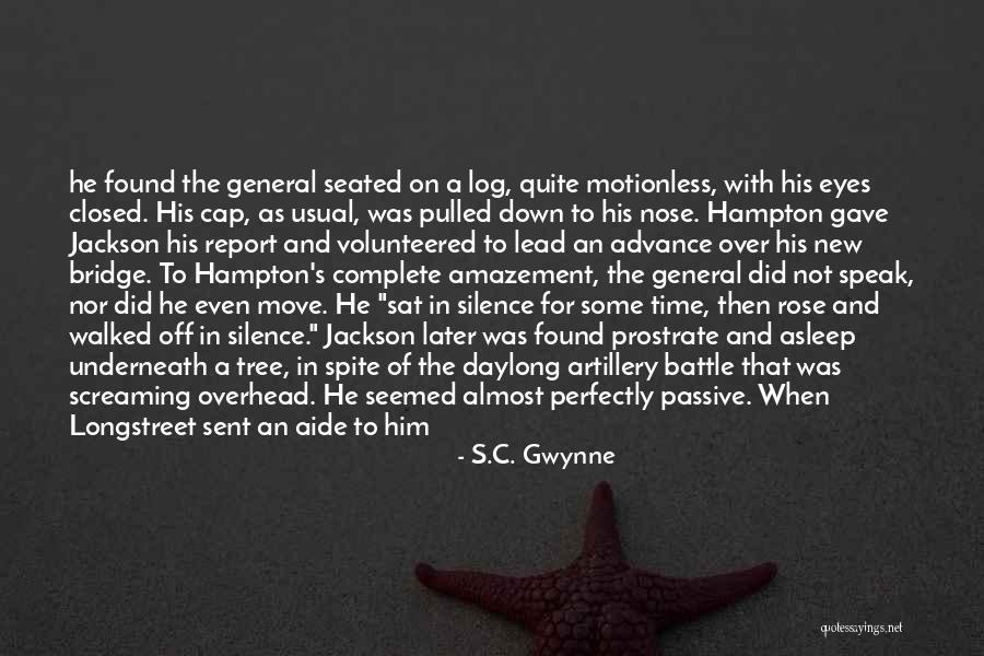 Screaming For Help Quotes By S.C. Gwynne Screaming For Help Quotes By S.C. Gwynne