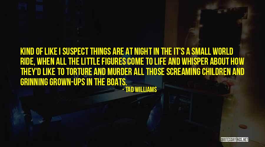 Screaming In Life Quotes By Tad Williams Screaming In Life Quotes By Tad Williams