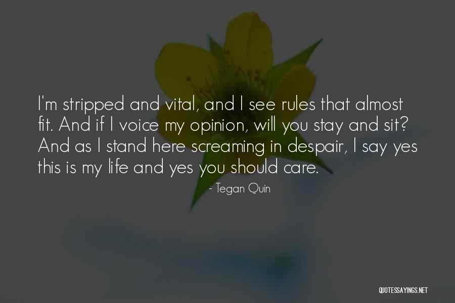 Screaming In Life Quotes By Tegan Quin Screaming In Life Quotes By Tegan Quin
