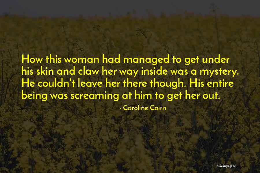 Screaming On The Inside Quotes By Caroline Cairn Screaming On The Inside Quotes By Caroline Cairn
